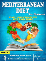 Mediterranean Diet for Beginners: The Complete Mediterranean Guide to Lose Weight | 7 day Meal Plan, Workout Routine and Delicious Healthy Recipes Included