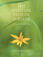 The Spiritual Path of Purpose: A Journal for Purposeful Living