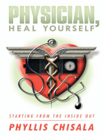 Physician, Heal Yourself: Starting from the Inside Out