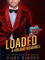 Loaded: A Holiday Romance: Gilded Love, #4