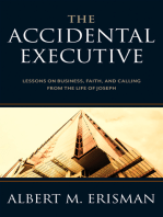 The Accidental Executive: Lessons on Business, Faith, and Calling from the Life of Joseph