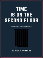 Time is on the Second Floor: I'm excited to meet you.