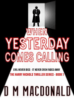 When Yesterday Comes Calling