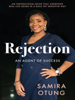 Rejection: An Agent of Success