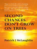 Second Chances Don’t Grow on Trees