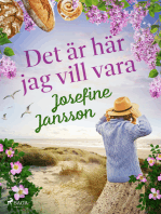 Det är här jag vill vara