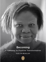 Becoming: Gateway to Positive Transformation