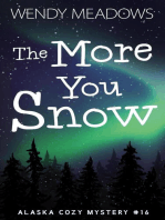 The More You Snow