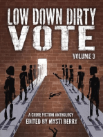 Low Down Dirty Vote Volume 3: The Color of My Vote
