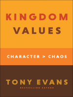 Kingdom Values: Character Over Chaos