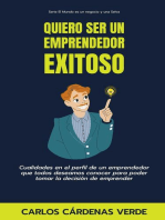 Quiero Ser Un Emprendedor Exitoso. Cualidades en el perfil de un emprendedor que todos deseamos conocer para poder tomar la decisión de emprender