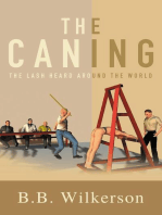The Caning: The Lash Heard Around the World