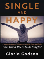 Single And Happy, Are You a W.H.O.L.E Single?