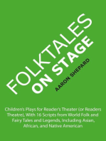 Folktales on Stage: Children's Plays for Reader's Theater (or Readers Theatre), With 16 Scripts from World Folk and Fairy Tales and Legends, Including Asian, African, and Native American