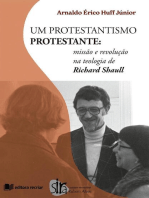 Um Protestantismo protestante:: missão e revolução na teologia de Richard Shaull