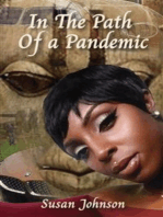 In the Path of a Pandemic