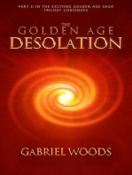 The Golden Age Desolation: The Golden Age Trilogy, #2