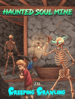 Haunted Soul Mine: Creeping Crawling, #2