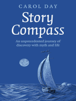 Story Compass: An Unprecedented Journey of Discovery with Myth and Life