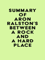 Summary of Aron Ralston's Between a Rock and a Hard Place