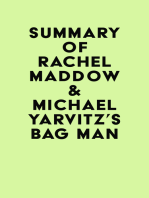 Summary of Rachel Maddow & Michael Yarvitz's Bag Man