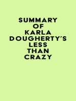 Summary of Karla Dougherty's Less than Crazy