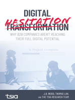 Digital Hesitation: Why B2B Companies Aren't Reaching their Full Digital Transformation Potential