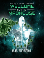 WELCOME TO THE MADHOUSE: Book One of The Grace Lord Series