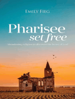 Pharisee Set Free