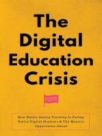 The Digital Education Crisis: How Native Analog Teaching Is Failing Native Digital Students & The Massive Opportunity Ahead