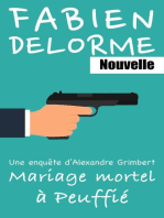 Mariage mortel à Peuffié: Les enquêtes d'Alexandre Grimbert