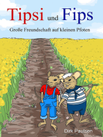Tipsi und Fips: Große Freundschaft auf kleinen Pfoten