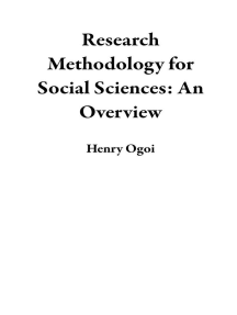 Research Methodology for Social Sciences: An Overview