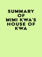 Summary of Mimi Kwa's House of Kwa