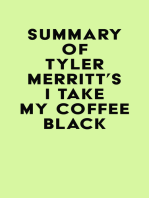 Summary of Tyler Merritt's I Take My Coffee Black