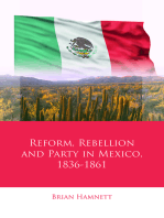 Reform, Rebellion and Party in Mexico, 1836–1861