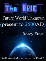 The Epic Future World Unknown