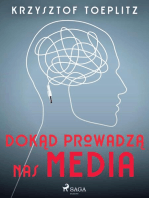 Dokąd prowadzą nas media