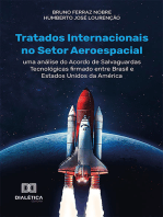 Tratados Internacionais no Setor Aeroespacial:  uma análise do acordo de Salvaguardas Tecnológicas firmado entre Brasil e Estados Unidos da América