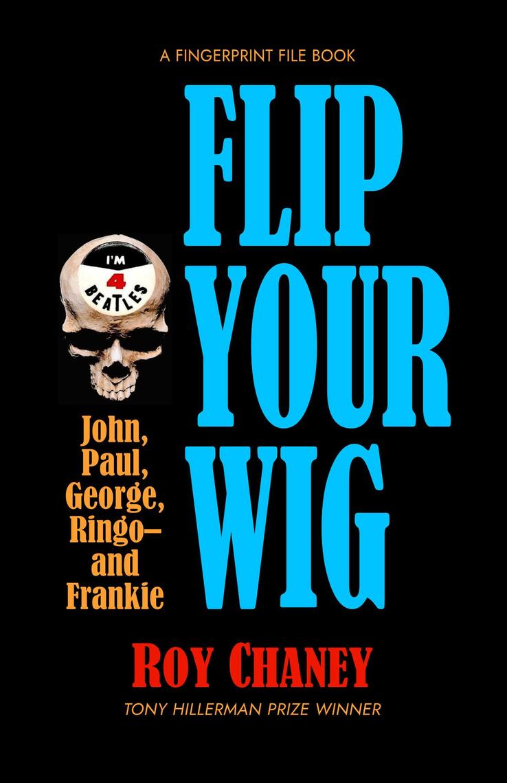 Flip Your Wig by Roy Chaney - Ebook | Scribd