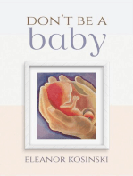 Don't Be A Baby