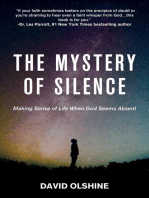 The Mystery of Silence: Making Sense of Life When God Seems Absent