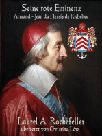 Seine rote Eminenz: Armand-Jean du Plessis de Richelieu