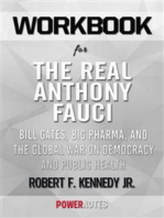 Workbook on The Real Anthony Fauci: Bill Gates, Big Pharma, and the Global War on Democracy and Public Health (Children’s Health Defense) by Robert F. Kennedy Jr. (Fun Facts & Trivia Tidbits)
