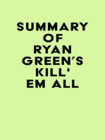 Summary of Ryan Green's Kill' em All