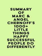 Summary of Marc & Angel Chernoff's 1000+ Little Things Happy Successful People Do Differently