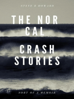 The Nor Cal Crash Stories