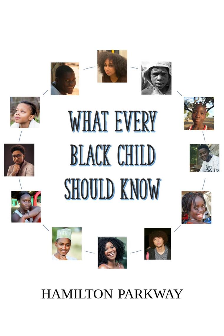 What Every Black Child Should Know by Hamilton Parkway