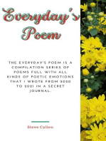 Everyday's Poem: The Everyday's Poem Is A Compilation Series of Poems Full With All Kinds of Poetic Emotions That I Wrote From 2020 to 2021 In A Secret Journal. Volume 1
