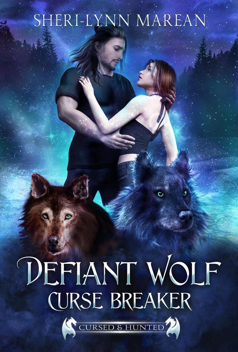 Defiant Wolf; Curse Breaker by Sheri-Lynn Marean (Ebook) - Read free ...
